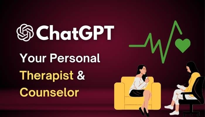 chatgpt as a therapist and counselor